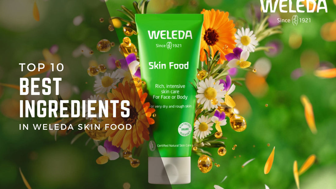 Top 10 Beneficial Ingredients In Weleda Skin Food